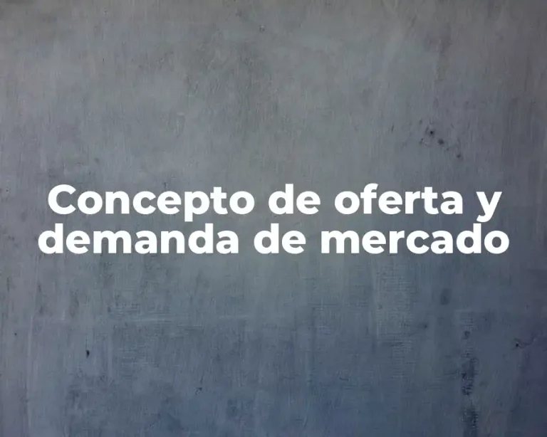 Concepto de oferta y demanda de mercado