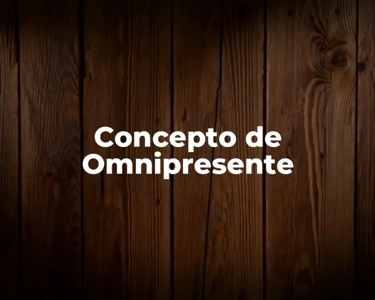 Concepto de Omnipresente