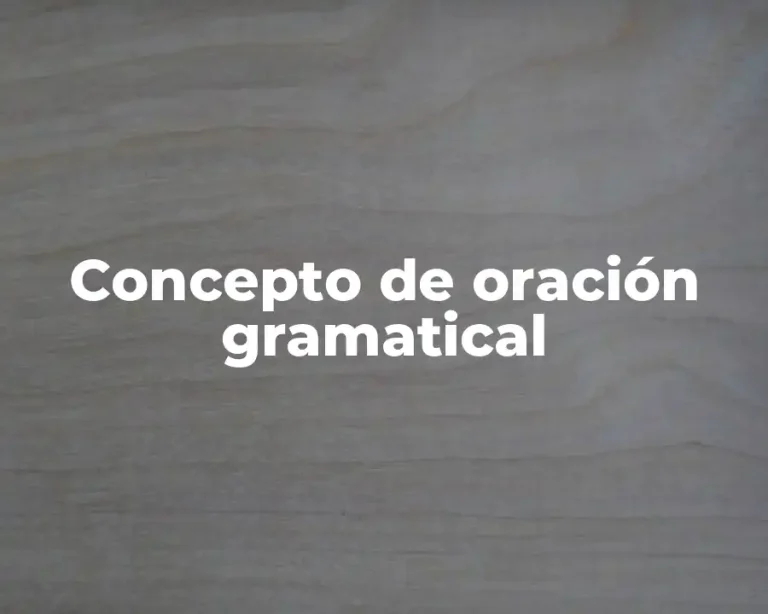 Concepto de oración gramatical