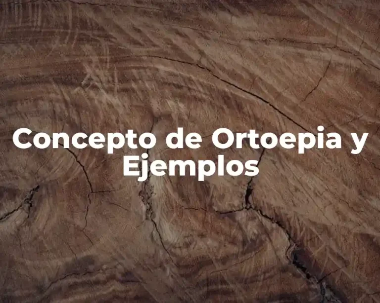 Concepto de Ortoepia y Ejemplos