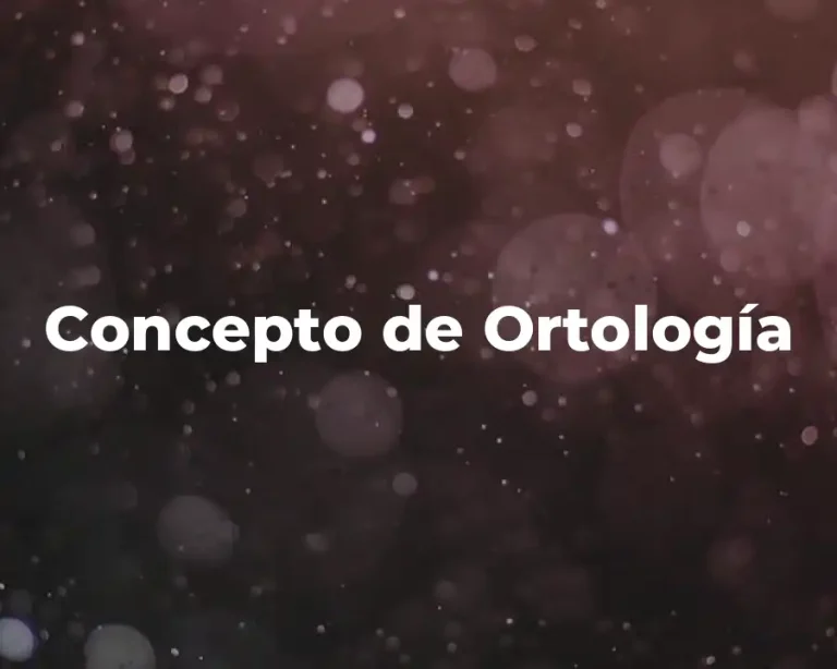 Concepto de Ortología