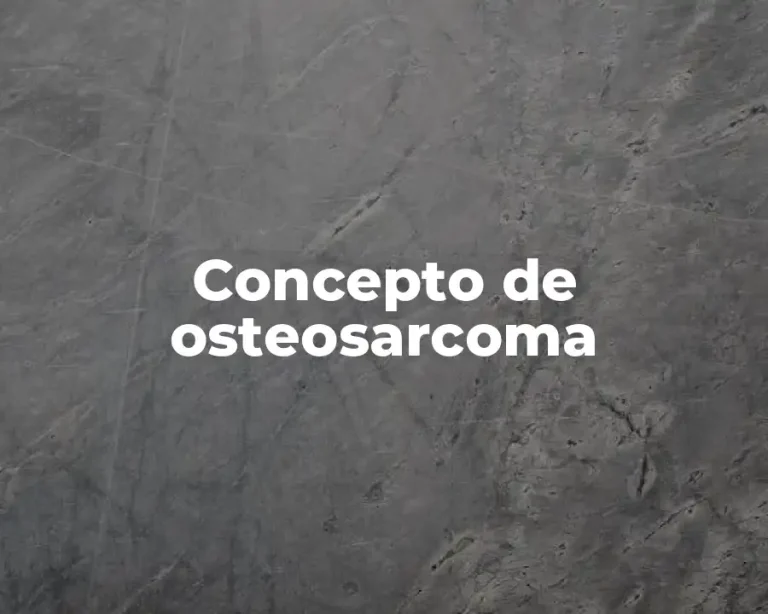 Concepto de osteosarcoma