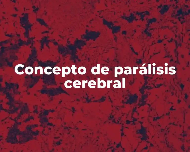 Concepto de parálisis cerebral