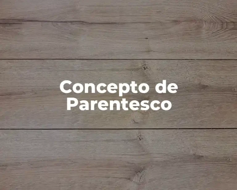 Concepto de Parentesco