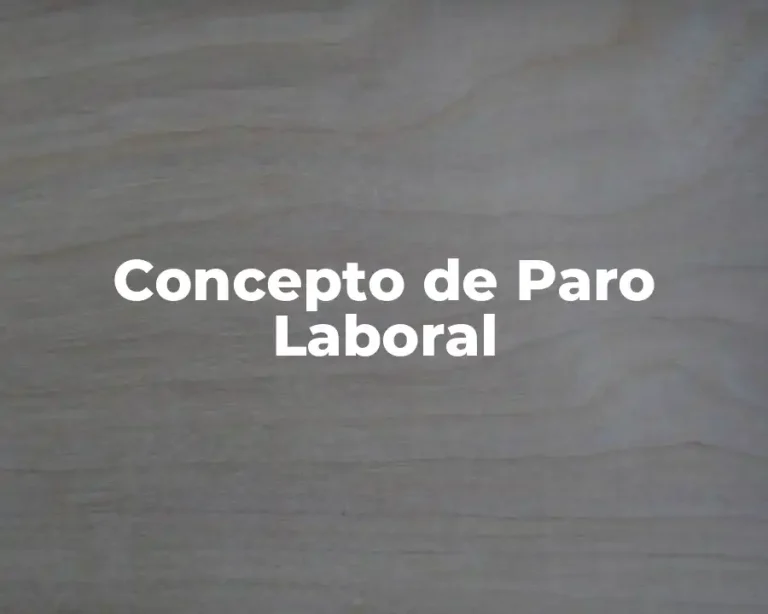 Concepto de Paro Laboral