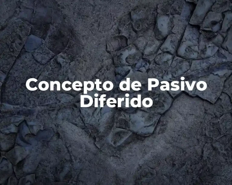 Concepto de Pasivo Diferido