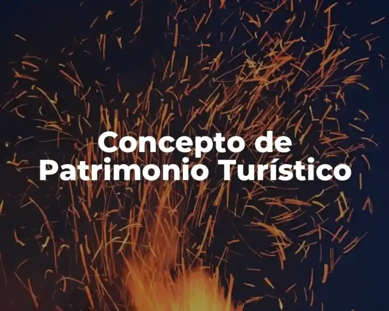 Concepto de Patrimonio Turístico