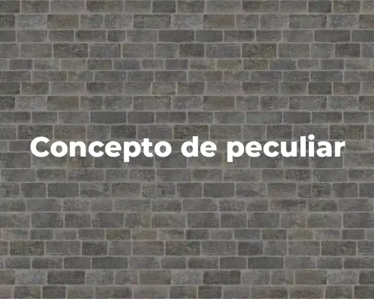 Concepto de peculiar