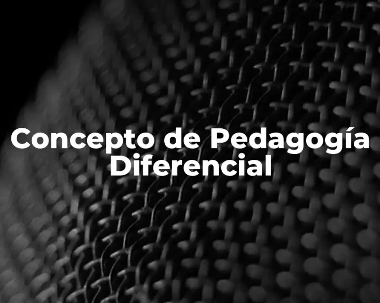 Concepto de Pedagogía Diferencial
