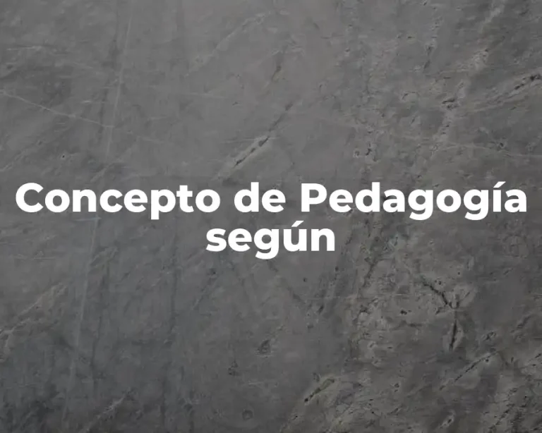 Concepto de Pedagogía según