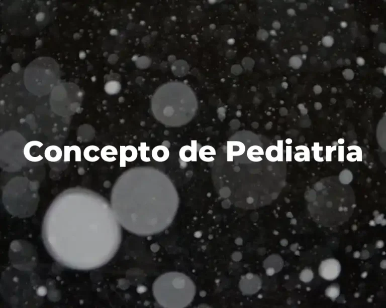 Concepto de Pediatria