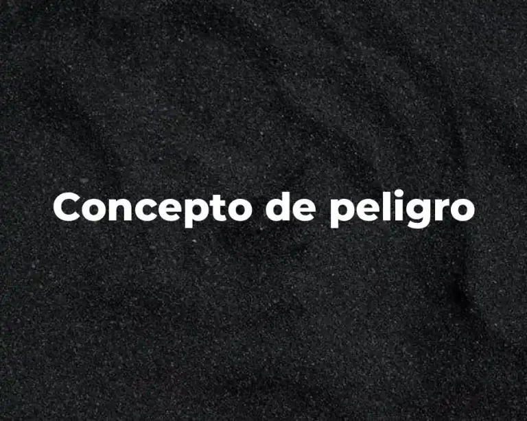 Concepto de peligro