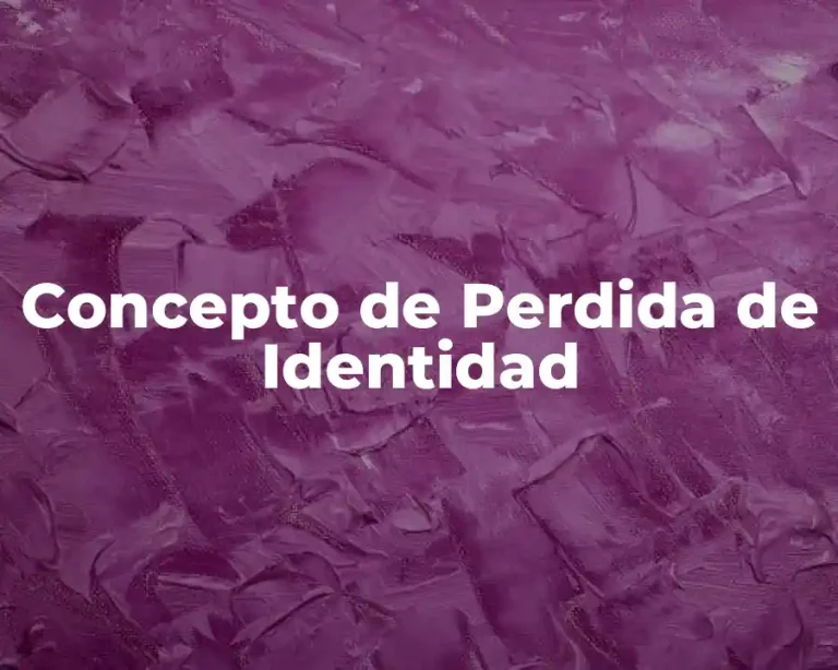 Concepto de Perdida de Identidad
