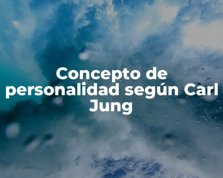 Concepto de personalidad según Carl Jung