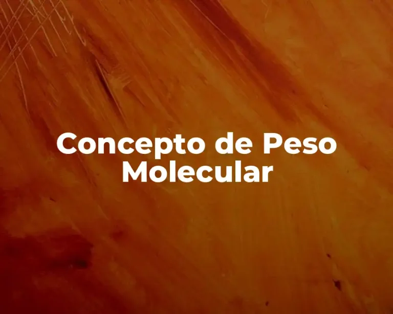 Concepto de Peso Molecular