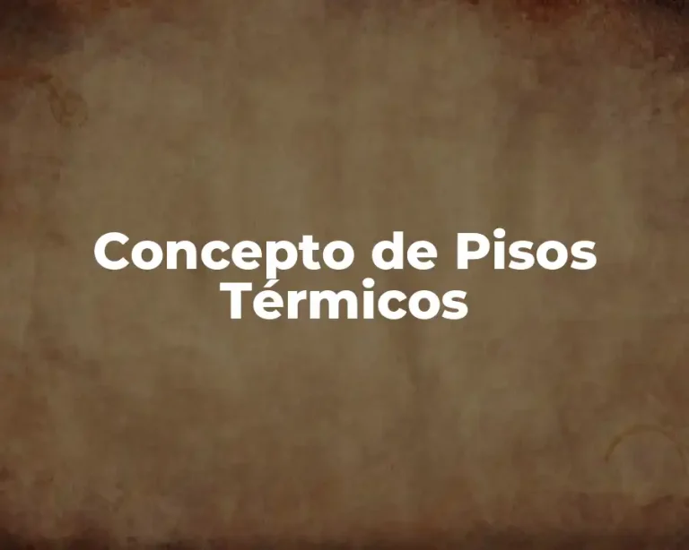 Concepto de Pisos Térmicos