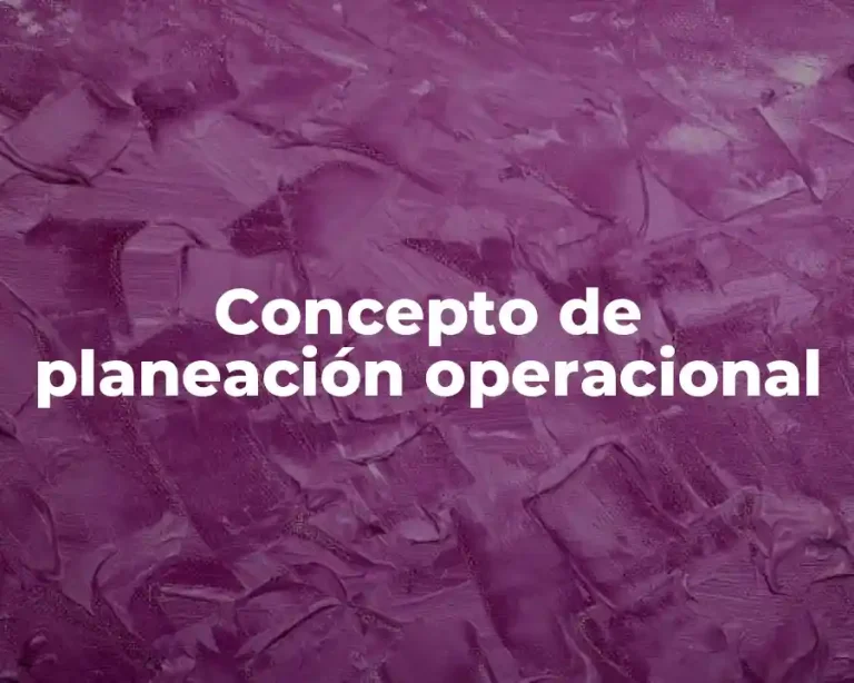 Concepto de planeación operacional