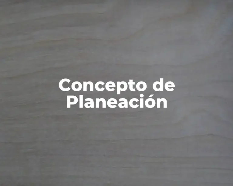 Concepto de Planeación