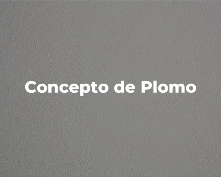 Concepto de Plomo