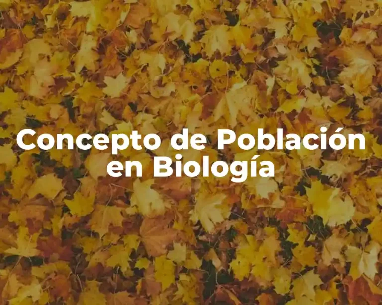Concepto de Población en Biología