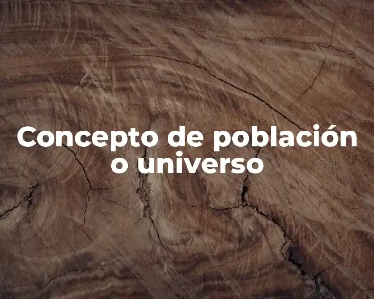 Concepto de población o universo