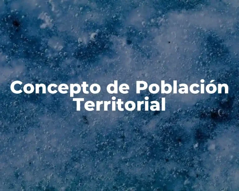 Concepto de Población Territorial