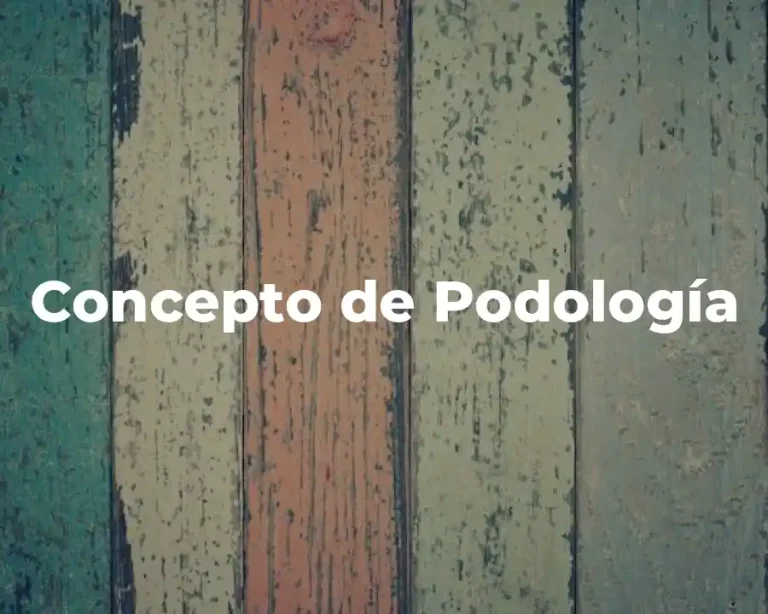 Concepto de Podología