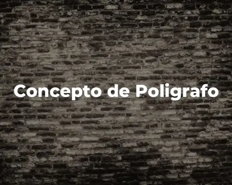 Concepto de Poligrafo
