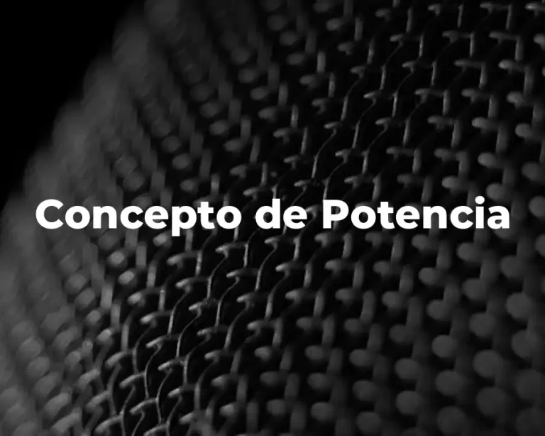 Concepto de Potencia