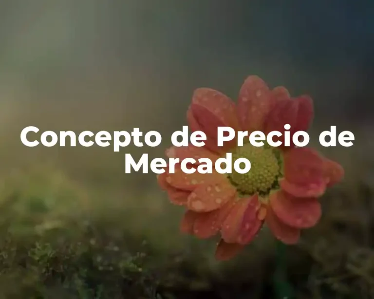 Concepto de Precio de Mercado