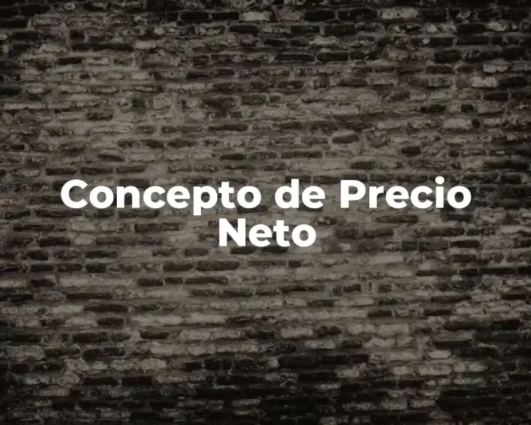 Concepto de Precio Neto