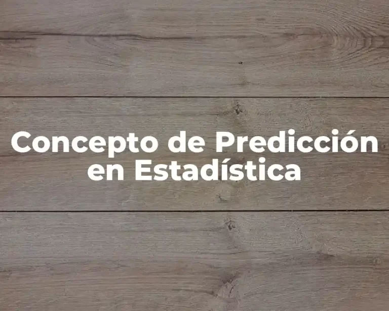 Concepto de Predicción en Estadística