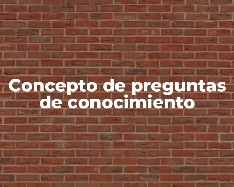 Concepto de preguntas de conocimiento