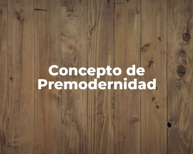 Concepto de Premodernidad