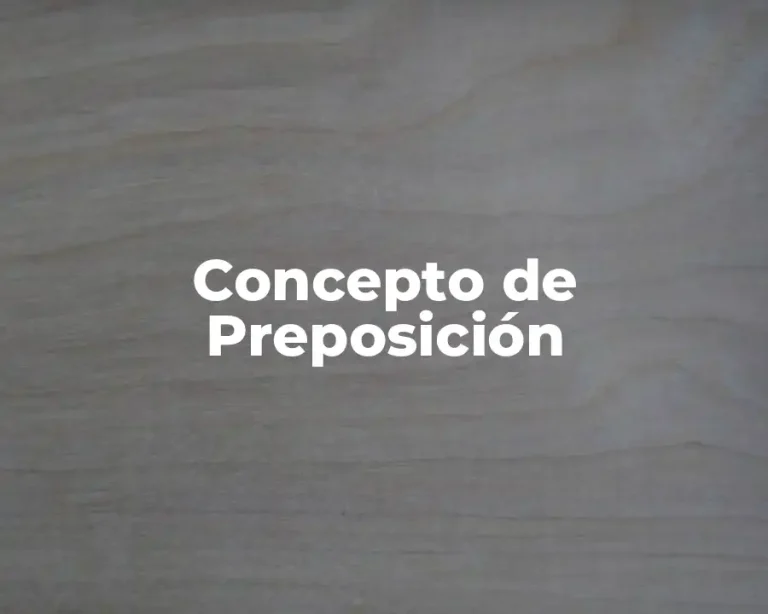 Concepto de Preposición