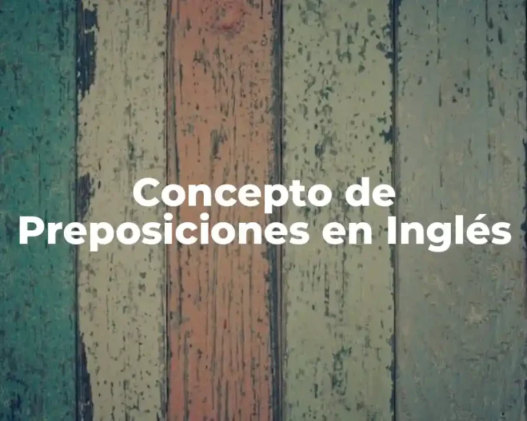 Concepto de Preposiciones en Inglés