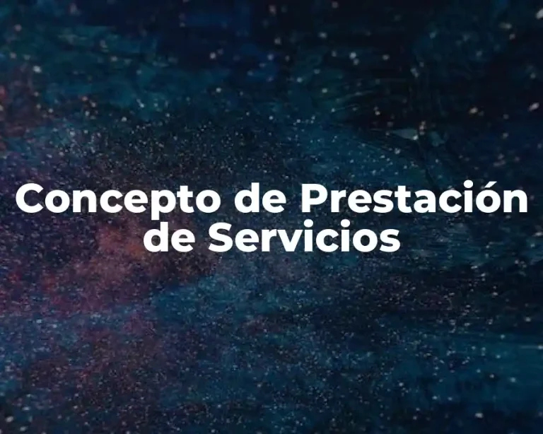 Concepto de Prestación de Servicios