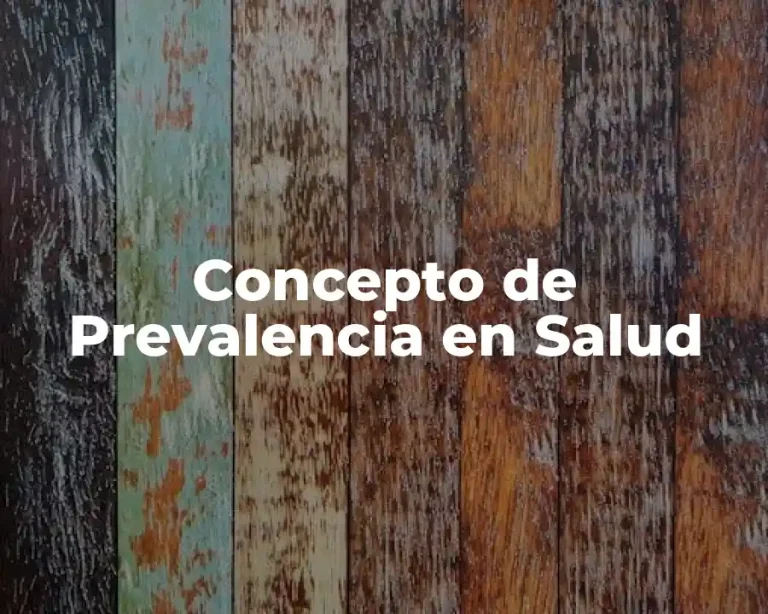 Concepto de Prevalencia en Salud