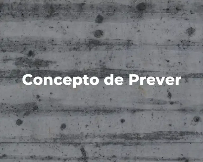 Concepto de Prever
