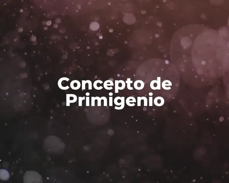 Concepto de Primigenio