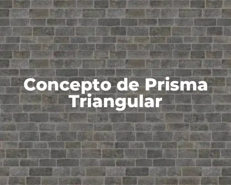 Concepto de Prisma Triangular