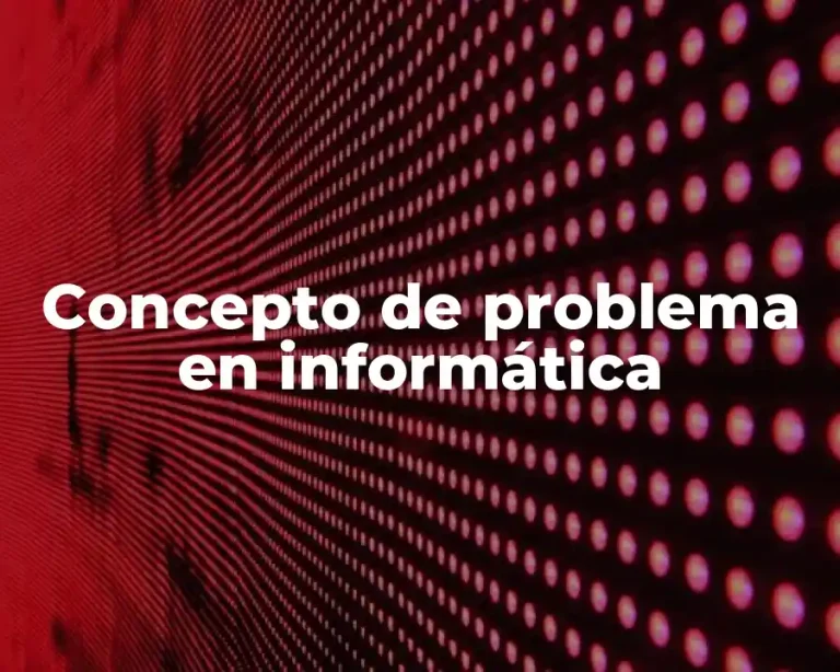 Concepto de problema en informática