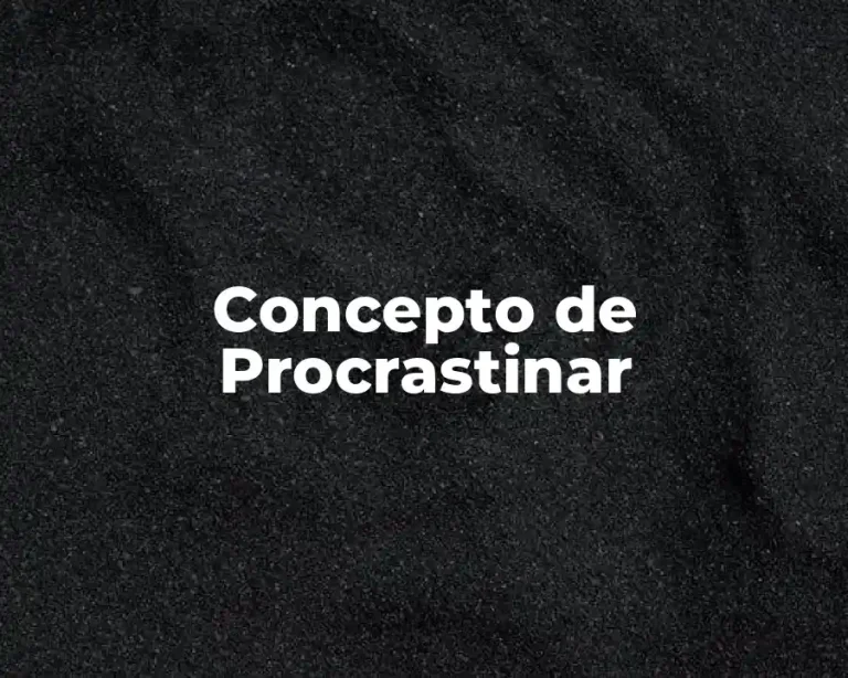 Concepto de Procrastinar