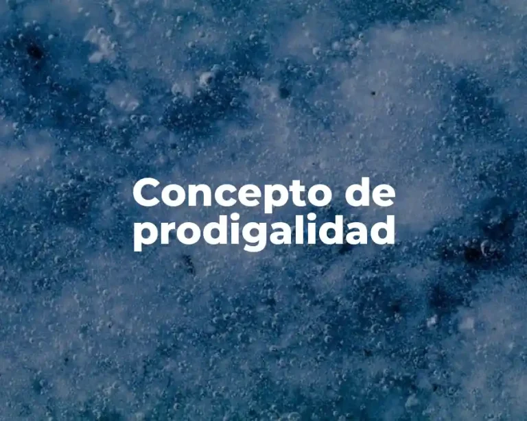 Concepto de prodigalidad