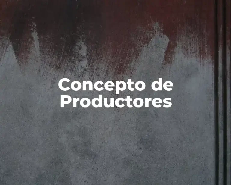 Concepto de Productores