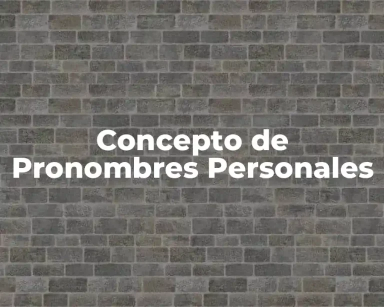 Concepto de Pronombres Personales