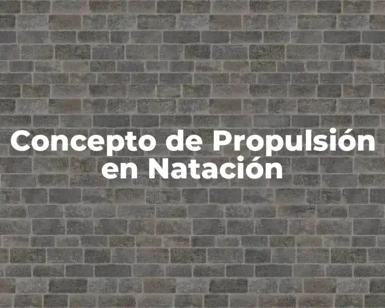 Concepto de Propulsión en Natación