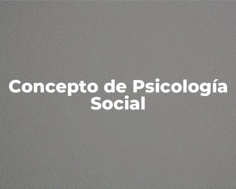 Concepto de Psicología Social