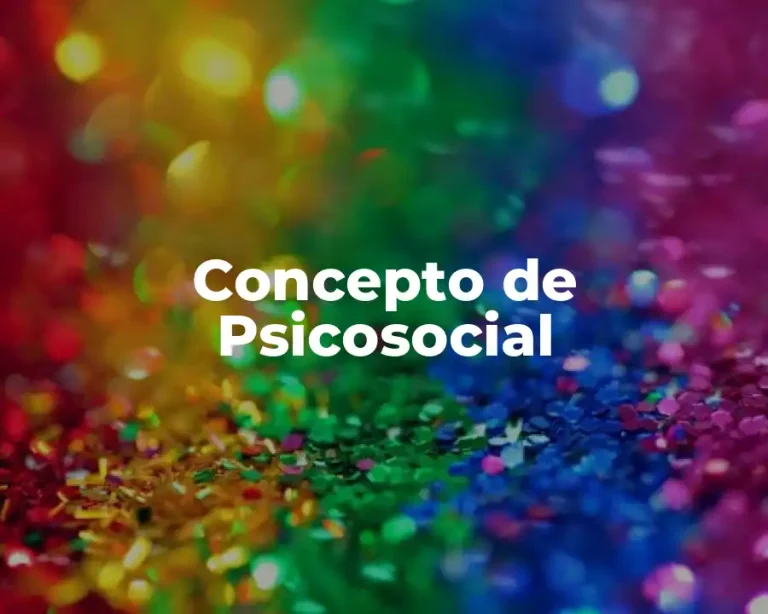 Concepto de Psicosocial