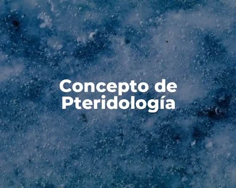 Concepto de Pteridología